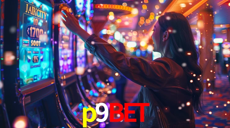 Sinta a adrenalina dos jogos de cassino com p9bet